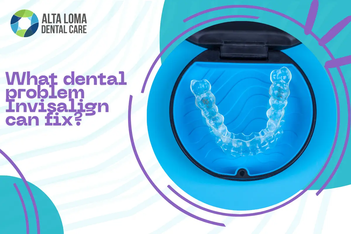 What Dental Problems Can Invisalign Fix?